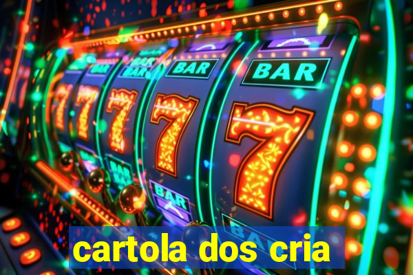 cartola dos cria